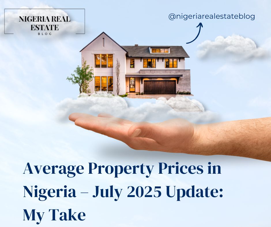 Average Property Prices in Nigeria july 2025