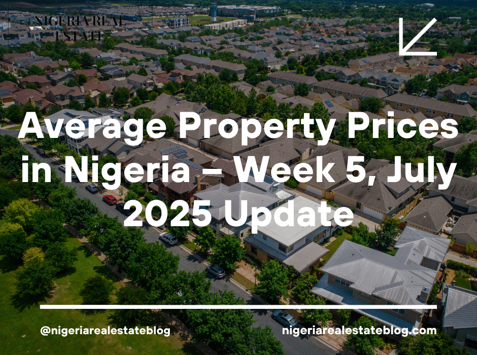 average property prices in Nigeria July 2025