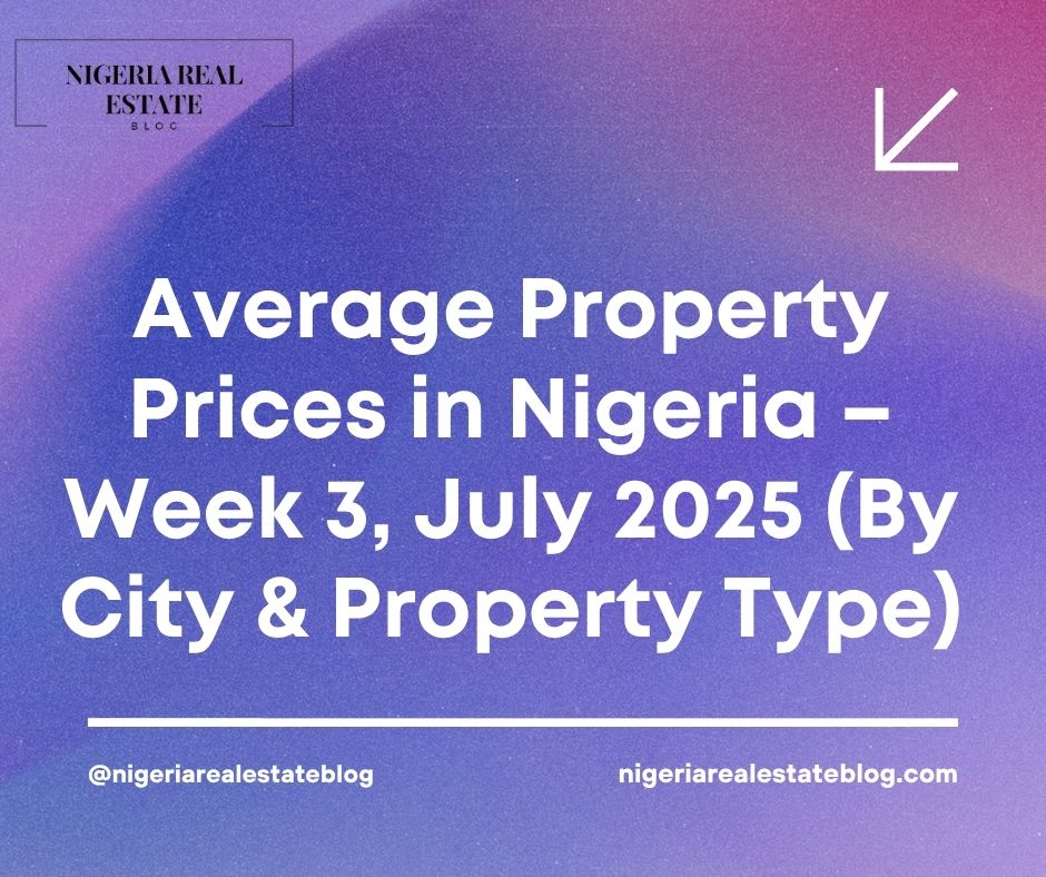 average property prices in Nigeria July 2025