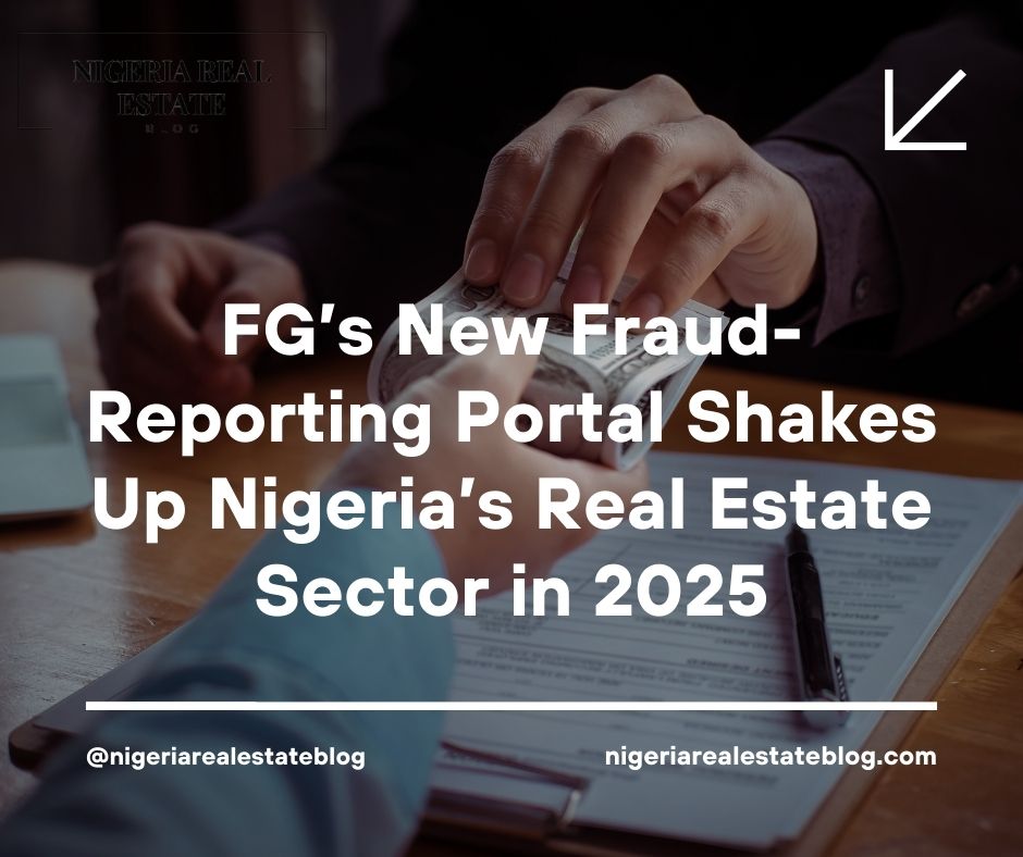 fraud-reporting portal real estate Nigeria 2025