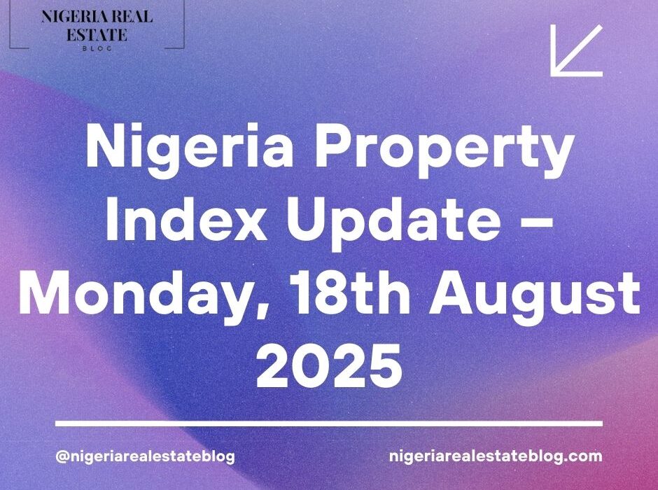 Nigeria Property Index August 2025