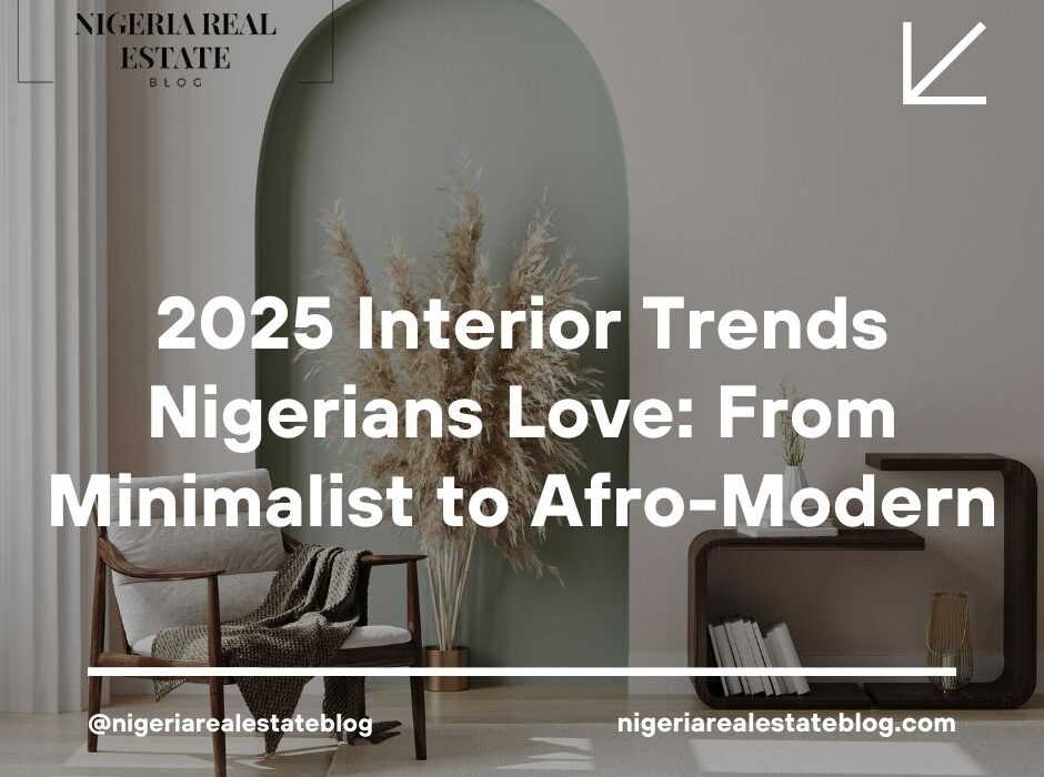 2025 interior trends Nigeria