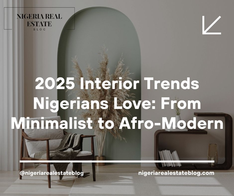 2025 interior trends Nigeria