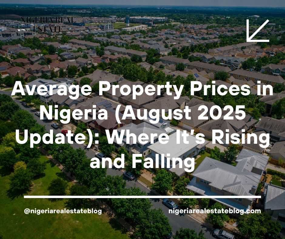 Average Property Prices Nigeria August 2025