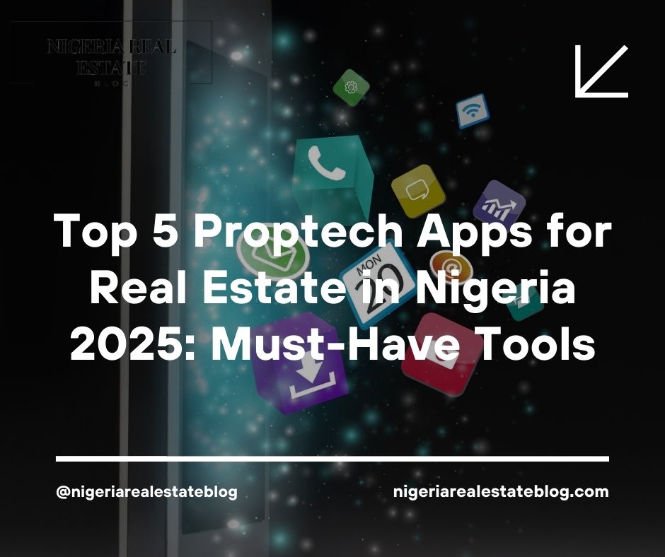 proptech apps real estate Nigeria 2025