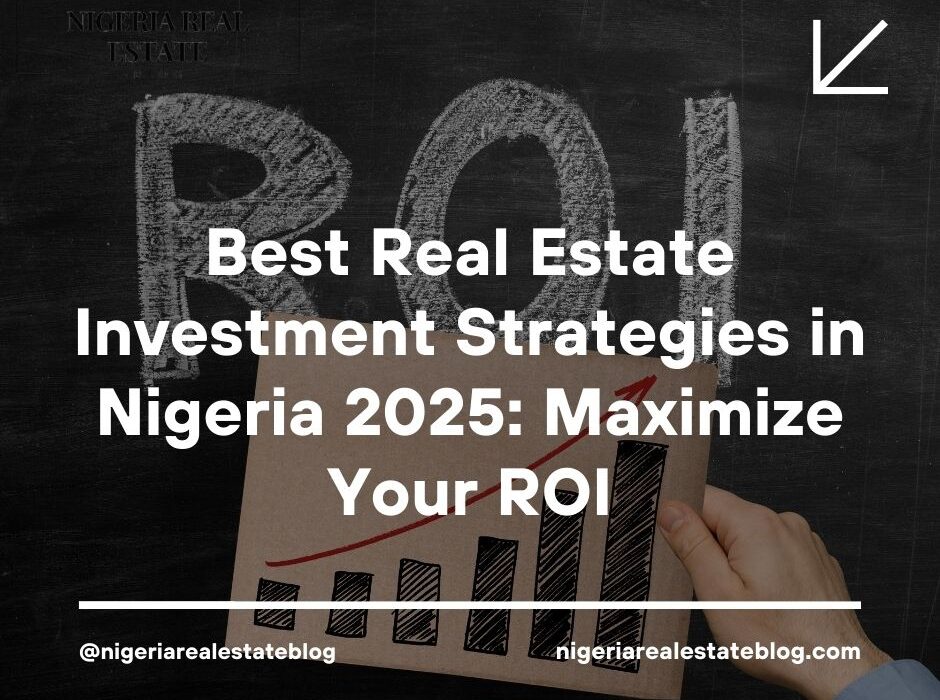real estate investment strategies Nigeria 2025