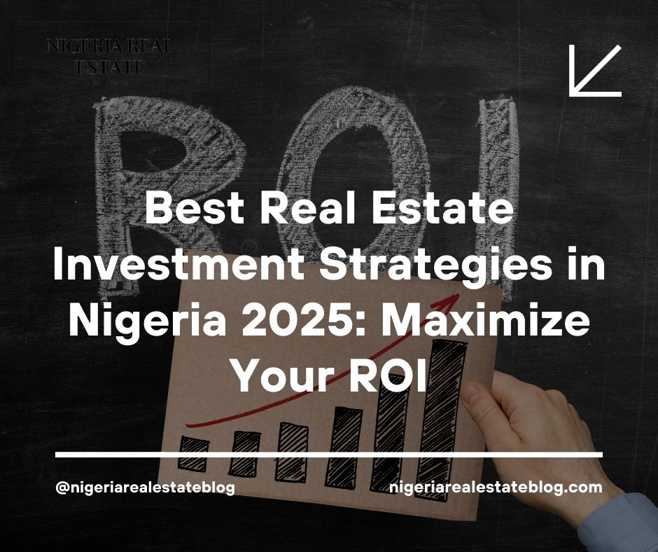 real estate investment strategies Nigeria 2025