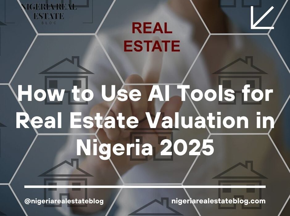 AI tools real estate valuation Nigeria 2025