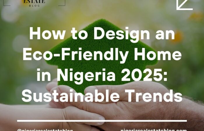 eco-friendly home design Nigeria 2025
