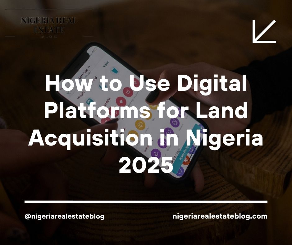 digital platforms land acquisition Nigeria 2025