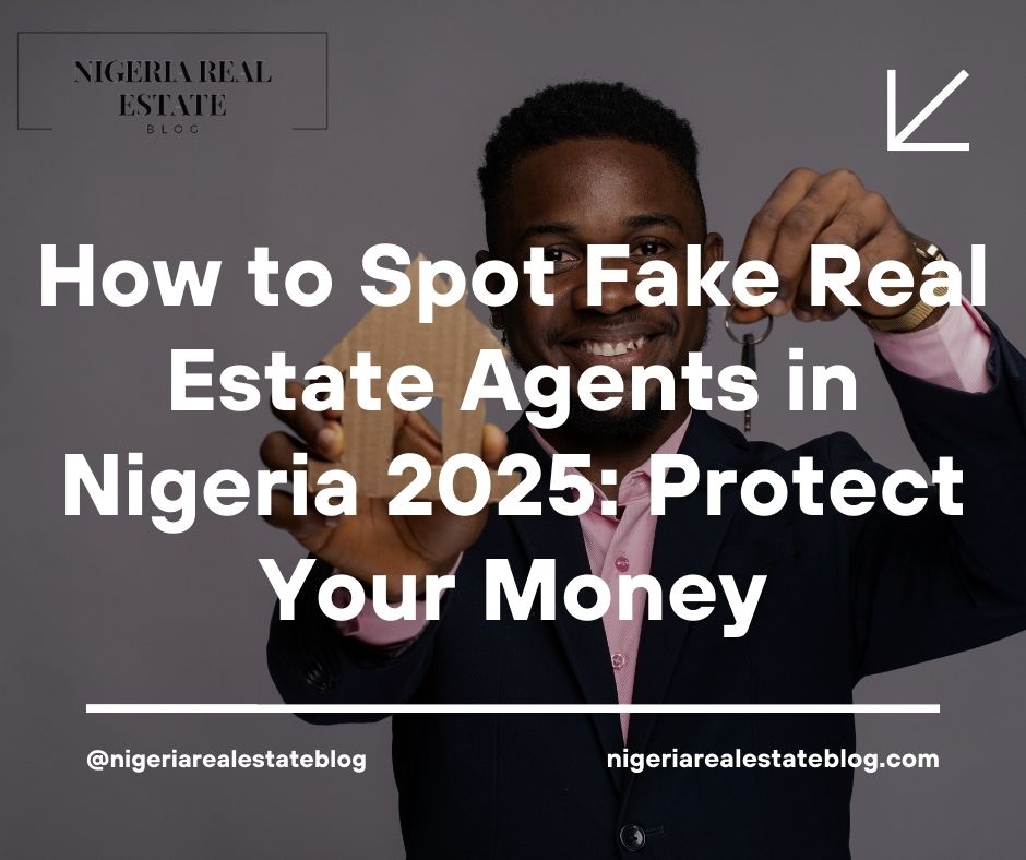 fake real estate agents Nigeria 2025