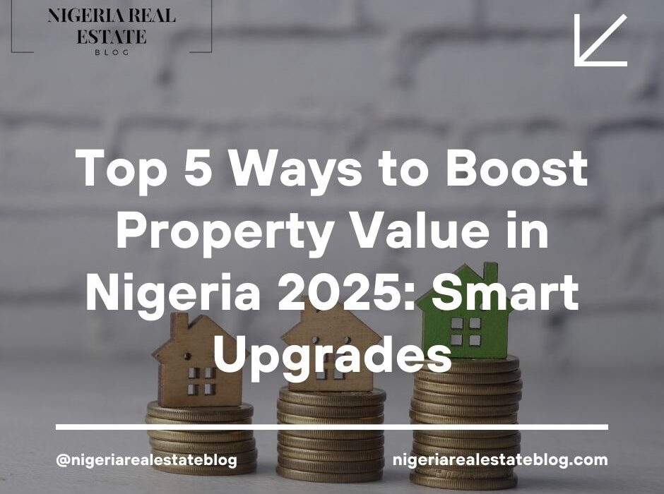 boost property value Nigeria 2025