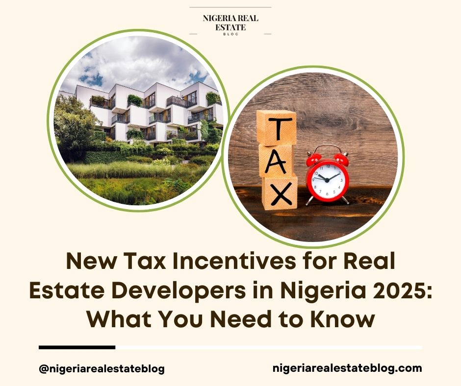 tax incentives real estate developers Nigeria 2025