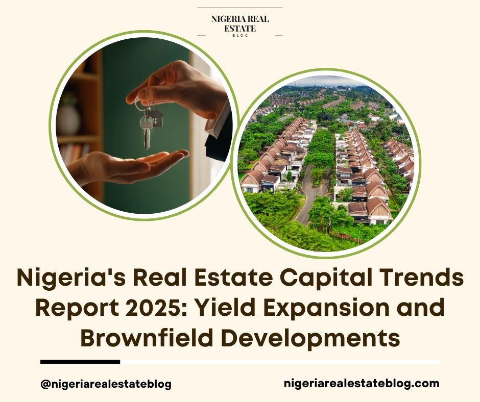 Nigeria Real Estate Capital Trends Report 2025