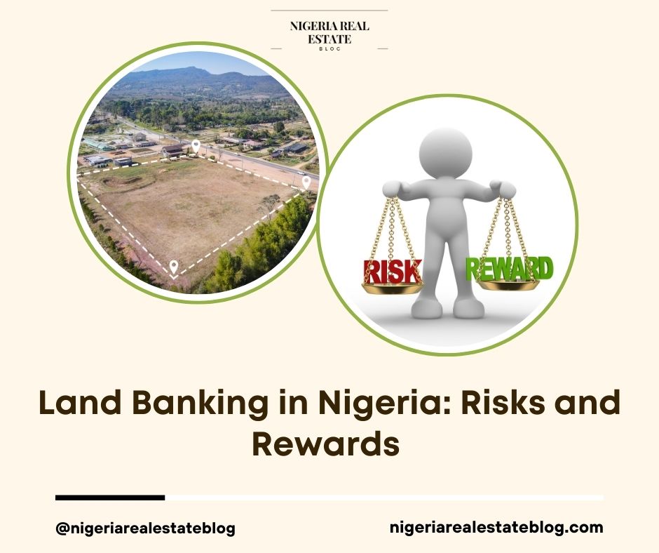 Land Banking in Nigeria: Risks and Rewards