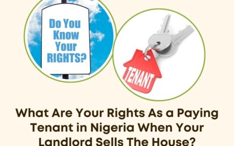 What are your rights as a paying tenant in Nigeria when your landlord sells the house