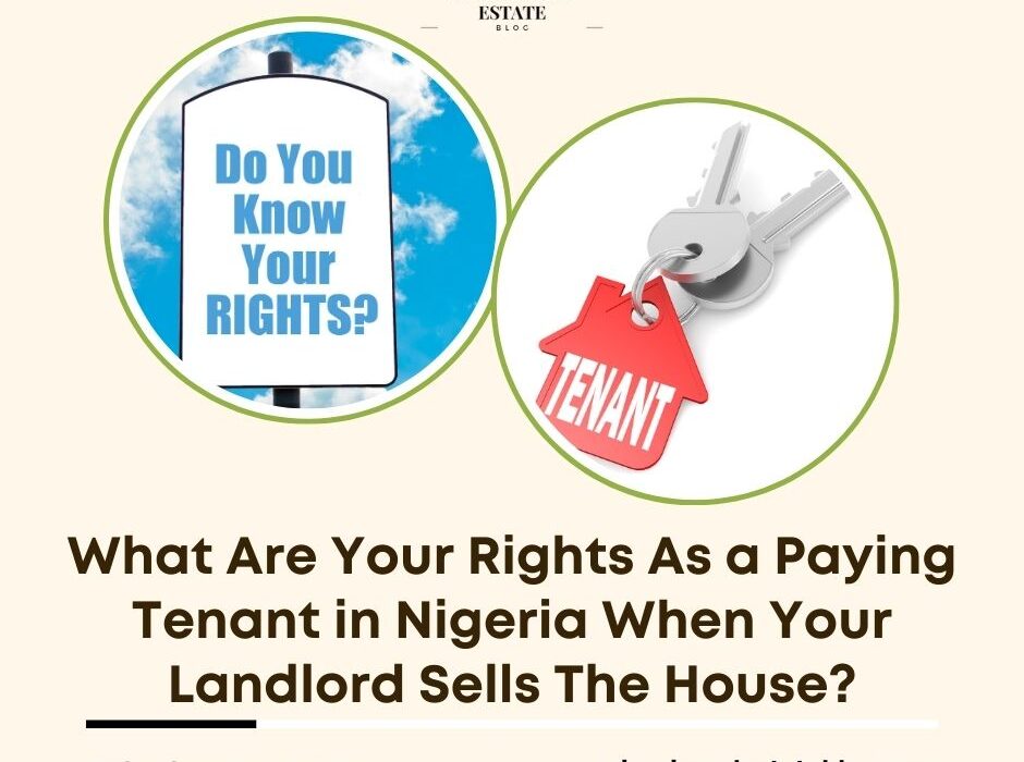 What are your rights as a paying tenant in Nigeria when your landlord sells the house