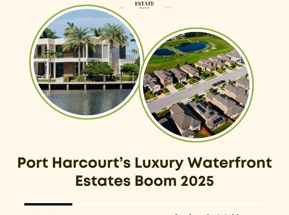 Port Harcourt waterfront estates 2025