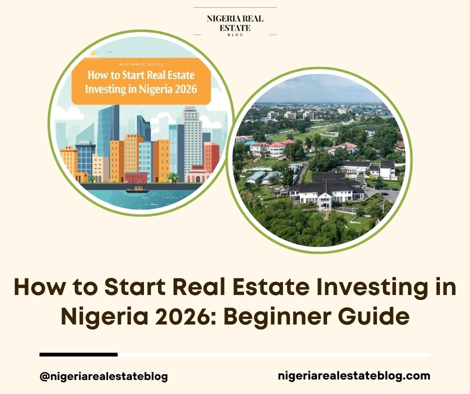 Start Real Estate Investing Nigeria 2026: Beginner Guide