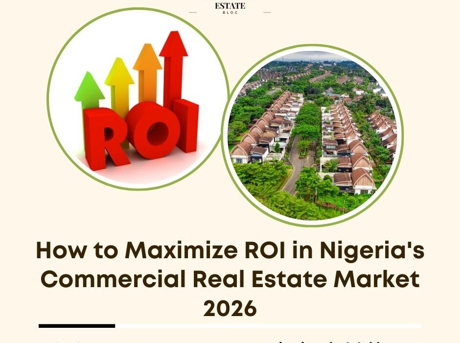 maximize ROI commercial real estate Nigeria