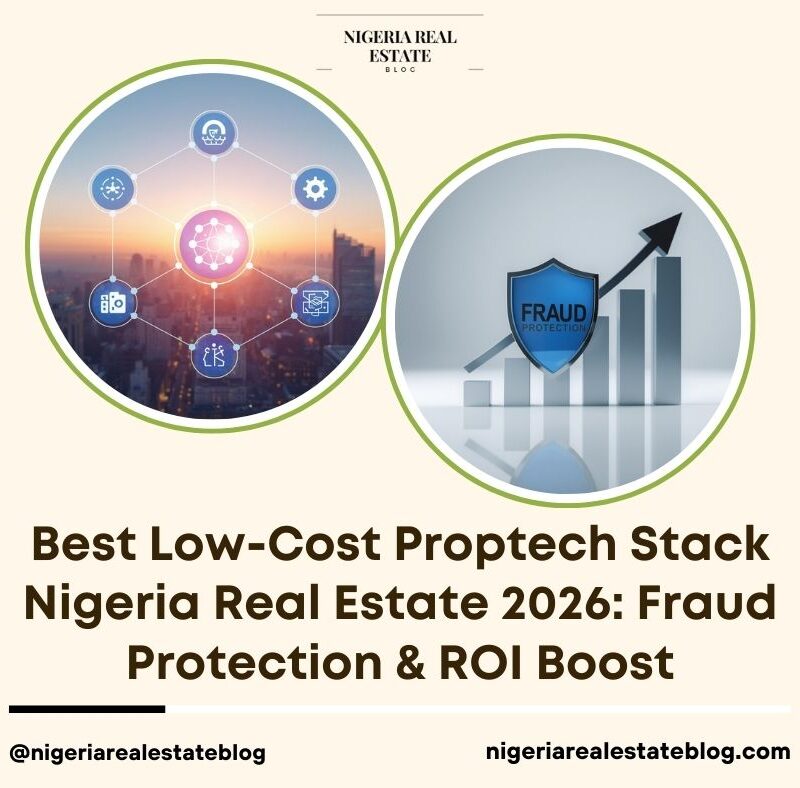 low-cost proptech stack Nigeria real estate 2026