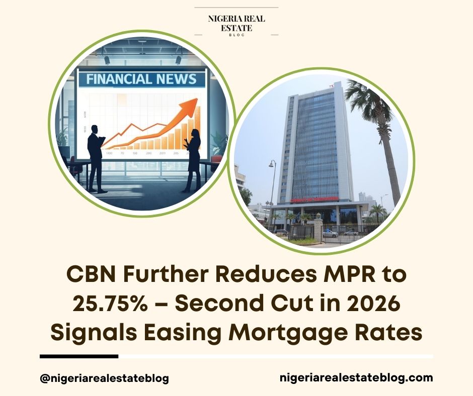 CBN MPR cut 2026 mortgage rates Nigeria