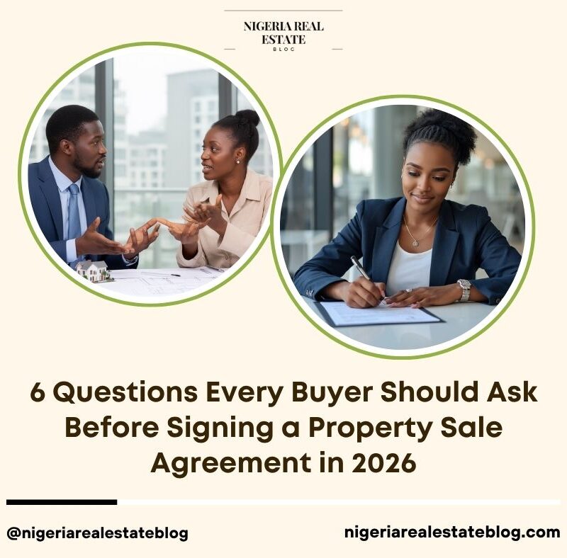 questions before signing property sale agreement Nigeria 2026