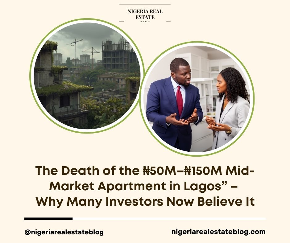death of mid-market apartment Lagos 2026