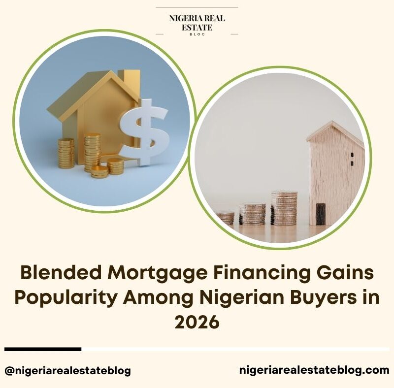 blended mortgage financing Nigeria 2026