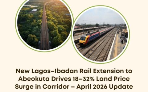 Lagos Ibadan rail extension land price surge 2026