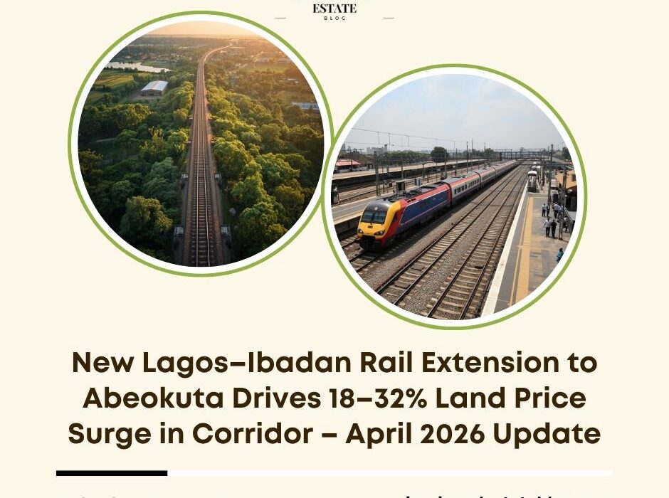Lagos Ibadan rail extension land price surge 2026
