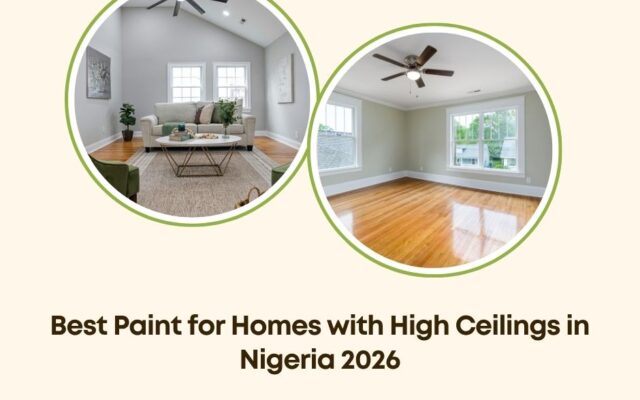 best paint for homes with high ceilings Nigeria
