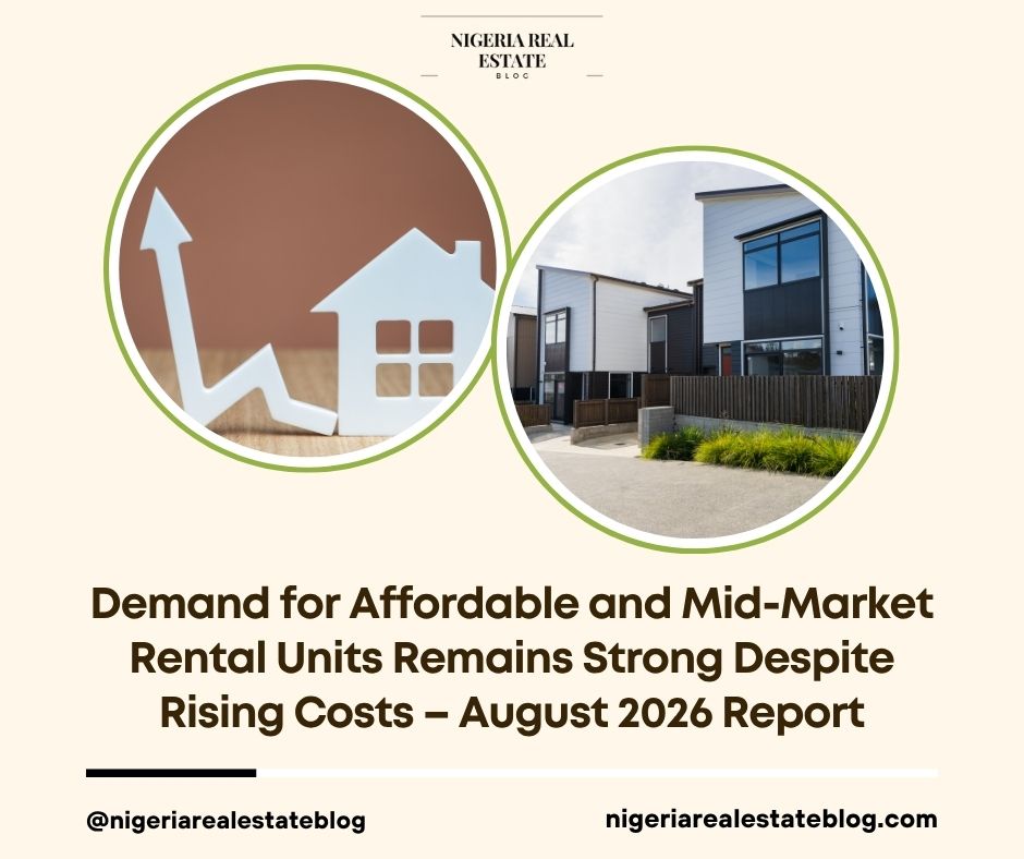 demand affordable mid-market rentals Nigeria August 2026