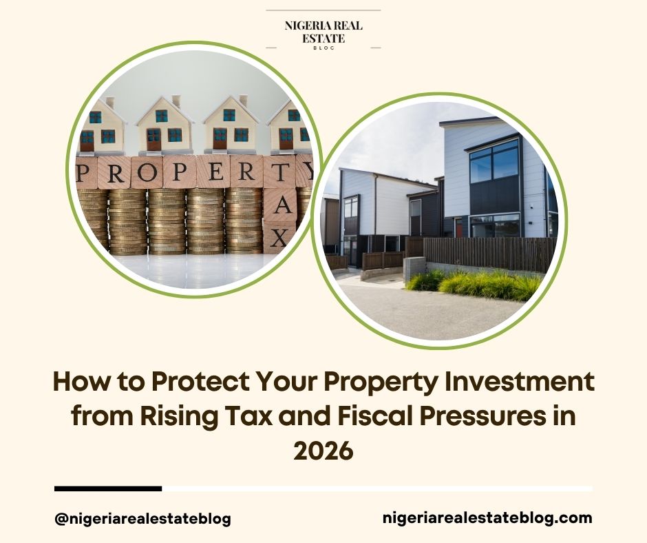 protect property investment tax pressures Nigeria 2026