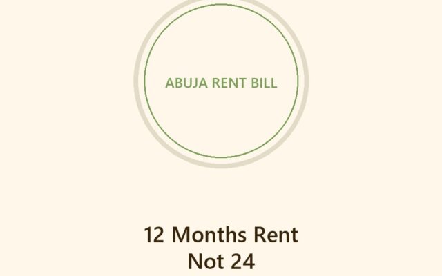Abuja bill proposing 12 months rent limit with 5 million naira fine