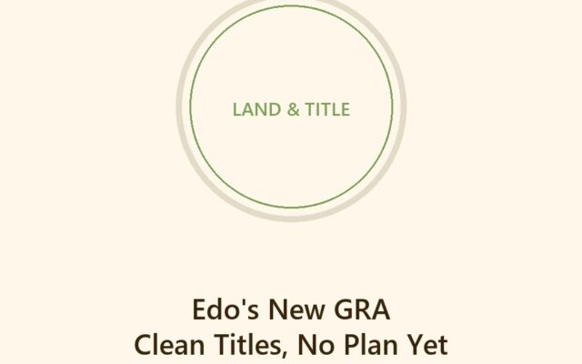 Edo State approves new Government Reserved Area with EDOGIS to survey and plan