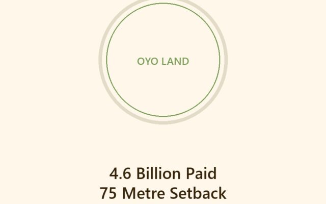 Oyo State 4.6 billion naira compensation for Circular Road landowners with 75 metre setback